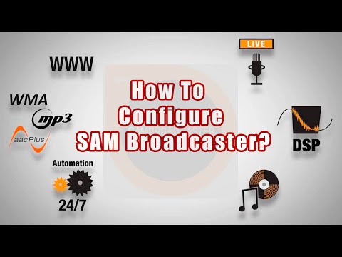 How To Configure SAM Broadcaster-A SAM Broadcaster Tutorial