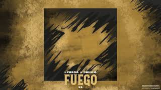 LFERDA - Fuego ft. Denom (Official Audio)