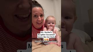 Ms. Rachel's daughter Susannah burps like her Dada😂😍