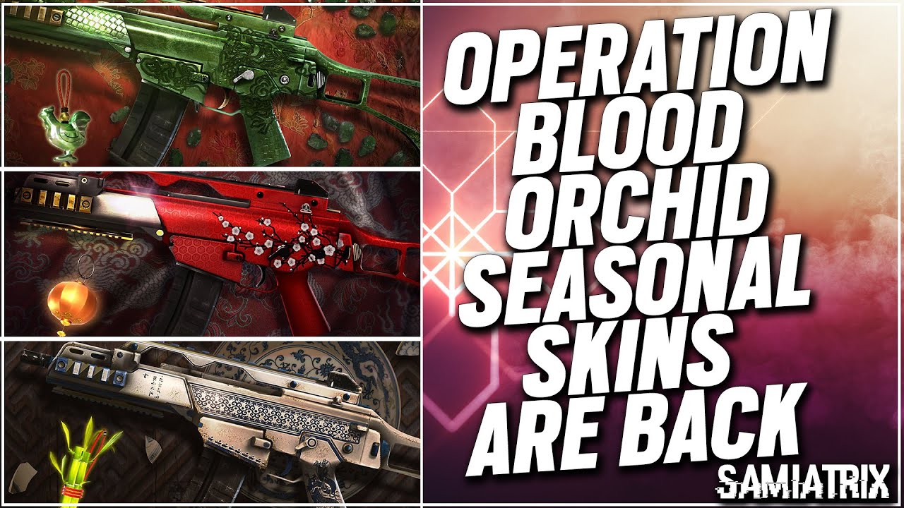 Old Blood Orchid Seasonal Skins Are Back In 21 Year Of The Ox Skin Rainbow Six Siege Youtube