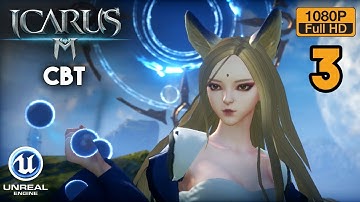 ICARUS M Gameplay Part 3 CBT Android (Open World MMORPG)