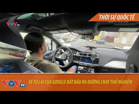 Video: Cách Thử Nghiệm ô Tô Tự Lái Của Google