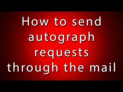 How to Send Autograph Requests Through the Mail