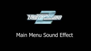 Need For Speed Underground 2 (2004) - Main Menu (Sound Effect)