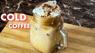 How to Make COLD COFFEE Recipe At Home
