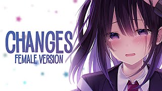 Nightcore - Changes // Female Cover (Lyrics)