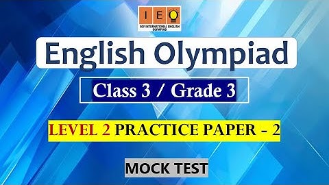 ENGLISH OLYMPIAD CLASS 3 LEVEL 2 PRACTICE PAPER 2