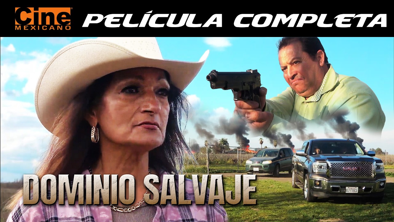 Dominio Salvaje | Película Completa | Cine Mexicano