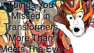 Things you (might) have missed in Transformers More Than Meets The Eye 1