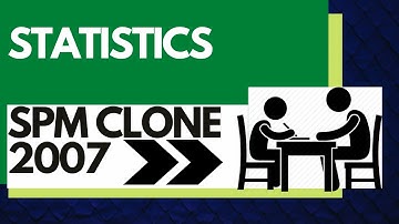Add Maths Short Question - SPM Clone 2007 | Statistics