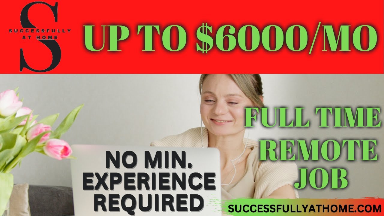 Up To 6000 MO No Degree Needed Remote Full Time Job YouTube up-to-6000-mo-no-degree-needed-remote-full-time-job-youtube