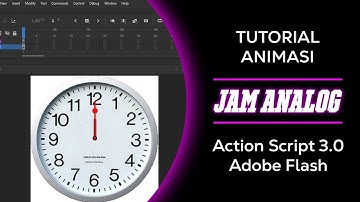 Membuat Animasi Jam Analog AS 3.0 Adobe Flash