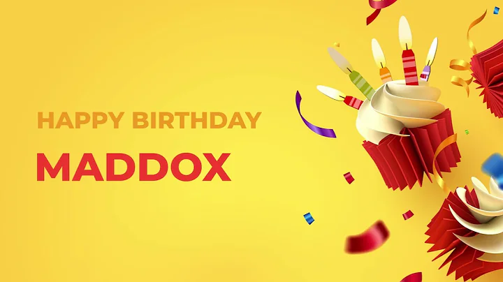 Happy Birthday MADDOX - Happy Birthday Song made especially for You!