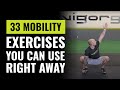 33 Mobility Exercises You Can Use Right Away - Vigor Ground Fitness Renton