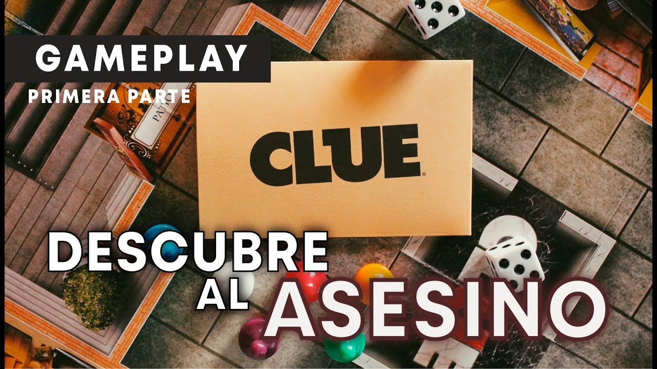 ¿Quien será el asesino? / Jugando Clue parte 1 Mesa Gamers YouTube