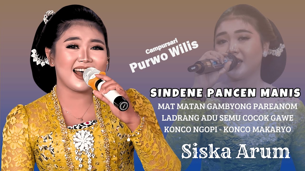 GENDING MAT MATAN COCOK GAWE KONCO MAKARYO - SISKA ARUM - GAMBYONG PAREANOM ADU SEMU CS. PURWO WILIS