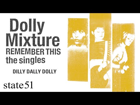 Dilly Dally Dolly by Dolly Mixture - Music from The state51