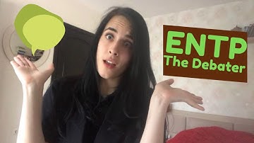 ENTP PERSONALITY TYPE EXPLAINED (The Debater)