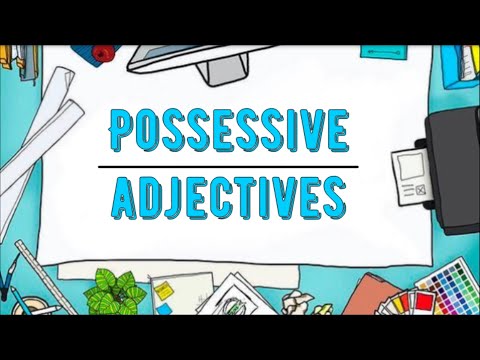 English Time - Gli aggettivi possessivi / Possessive Adjectives