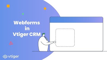 Webforms in Vtiger CRM