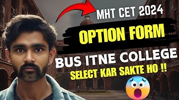 OPTION FORM बस इतने COLLEGE SELECT कर सकते हो |MHT CET 2024|@pradeepgiriacademy
