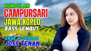 Download Lagu KUMPULAN CAMPURSARI DANGDUT JAWA KOPLO BASS EMPUK LEMBUT ENAK DIDENGAR JOS TENAN LUR MP3 Download Lagu KUMPULAN CAMPURSARI DANGDUT JAWA KOPLO BASS EMPUK LEMBUT ENAK DIDENGAR JOS TENAN LUR MP3