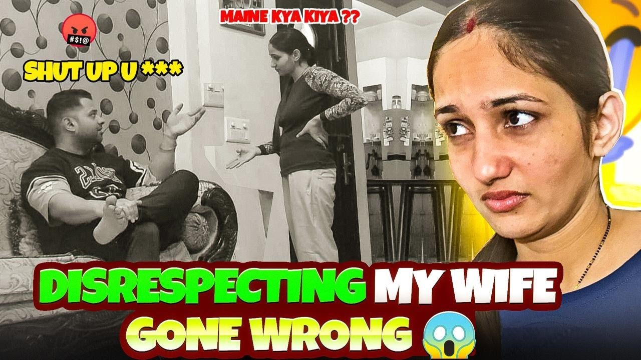 DISRESPECTING MY WIFE 🤣|| PRANK ON HER 😒|| SHE STARTED CRYING 😭 || GURGAON COUPLE