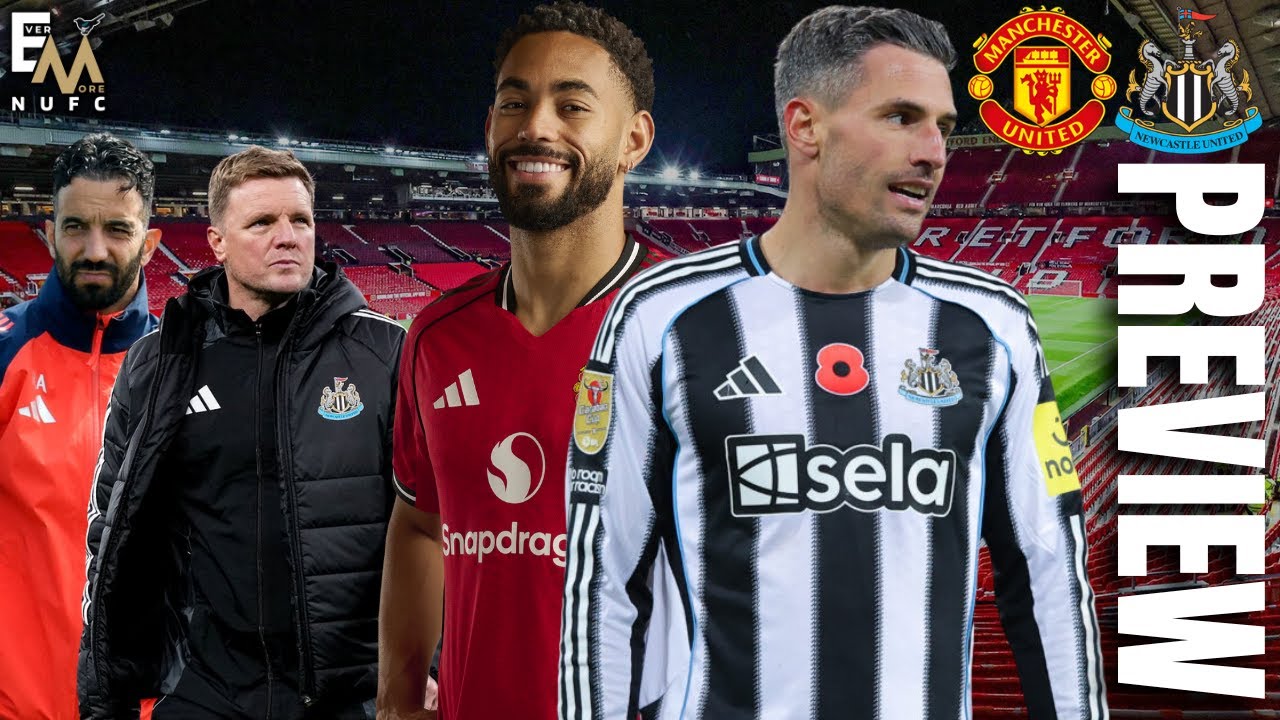 NUFC PREMIER LEAGUE PREVIEW | Manchester United v Newcastle United