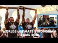 We are the World's Strongest Brothers! || Reacting to the 2018 Worlds Ultimate Strongman Teams
