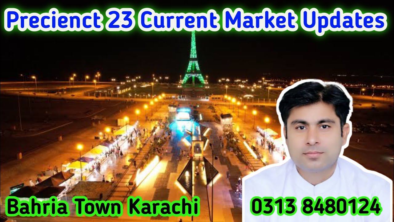 Precienct 23 Current Market Updates Bahria Town Karachi Estate