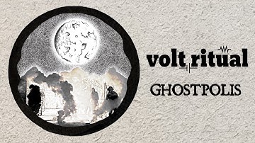 Volt Ritual - Ghostpolis (Official Video)