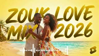 ZOUK MIX 2026  Best Zouk Love Mix Ever 💃 Romantic Zouk Music, Zouk Retro 80 90 &amp; Kassav Classics