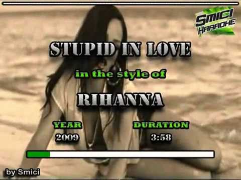 Rihanna - Stupid In Love KARAOKE (Non vocal)