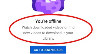 You're Offline Youtube Problem | Youtube Offline Problem