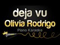 Olivia Rodrigo - deja vu (Piano Karaoke)