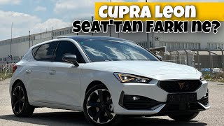 Herkesin Merak Ettiği Araba | Cupra Leon 1.5 TSI | Otomobil Günlüklerim