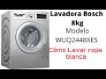 Tutorial/Como Lavar  correctamente ropa blanca en Lavadora Bosch WUQ2448XES y que quede perfecta.