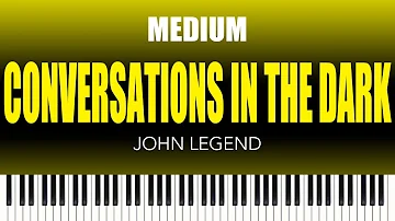 John Legend – Conversations In The Dark | MEDIUM Piano Cover
