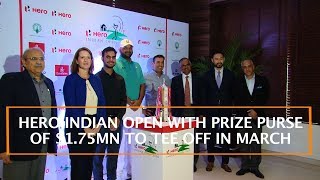 HERO INDIAN OPEN WITH PRIZE PURSE OF $1.75MN TO TEE OFF IN MARCH