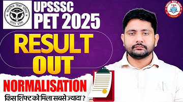 UPSSSC PET 2025 Result Out 🔥 | Shift wise Normalisation, PET Safe Score, PET CUT OFF By Ankit Sir