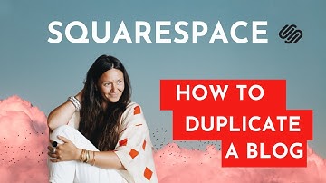 How to Duplicate a Squarespace Blog Post / Page