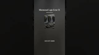 Full Microtonal Logic Error IX Update