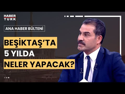 Cumhur İttifakı Beşiktaş Adayı Av. Serkan Toper Habertürk'te projelerini anlattı