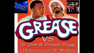 Dr  Dre feat  Snoop Dogg vs  Grease   You're The One That I Want In The Next Episode 2023  ZsR MashU