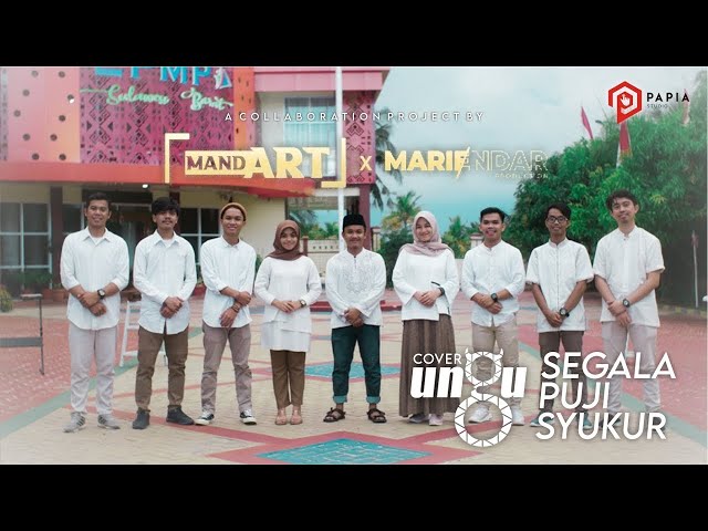 Segala Puji Syukur-Ungu (cover) ft. Ibeng TpT, Awink, Alika, Mawar (Mand'ART x Mariendar Production) class=