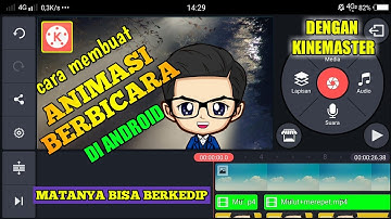 Cara Membuat Animasi Berbicara di Hp Android - Tutorial KINEMASTER