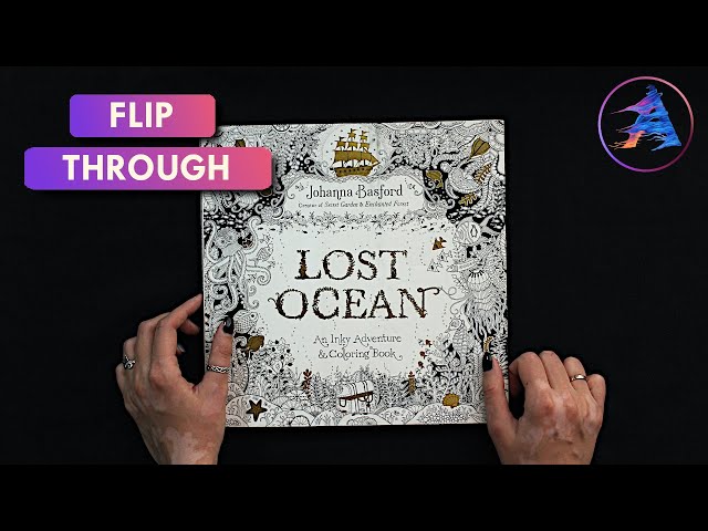 Fast FLIP THROUGH: Lost Ocean Coloring book | by Johanna Basford | My next coloring class=