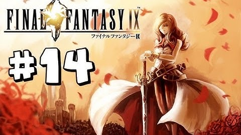 Final Fantasy IX Walkthrough Part 14 - Disc 2 (2) HD