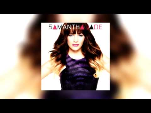 Samantha Jade - Stronger (What Doesn't Kill You) (Official Audio