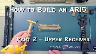 [Announcement] How to Build an AR15 - Part 2 - Upper Receiver